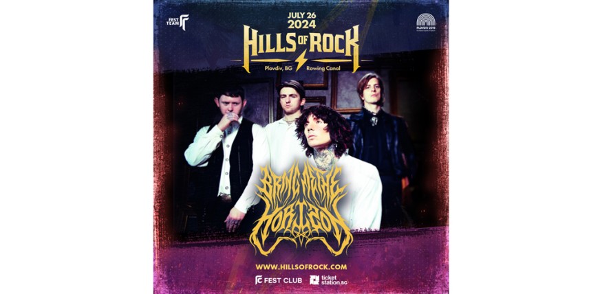 BRING ME THE HORIZON гостуват на HILLS OF ROCK 2024